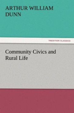 Community Civics and Rural Life - Dunn, Arthur William