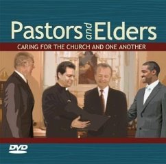 Pastors and Elders Kit: Caring for the Church and One Another - Mech, Timothy J.