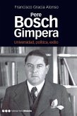 Pere Bosch Gimpera : universidad, política, exilio