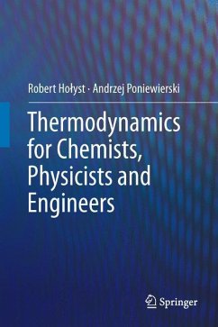 Thermodynamics for Chemists, Physicists and Engineers - Holyst, Robert;Poniewierski, Andrzej