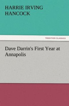 Dave Darrin's First Year at Annapolis - Hancock, H. Irving