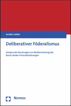 Deliberativer Föderalismus - Sattler, Annika