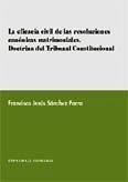La eficacia civil de las resoluciones canónicas matrimoniales : doctrina del Tribunal Constitucional - Sánchez Parra, Francisco Jesús