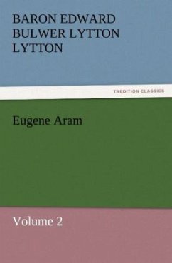 Eugene Aram - Bulwer-Lytton, Edward George