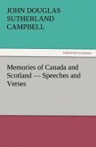 Memories of Canada and Scotland ¿ Speeches and Verses