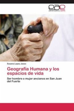 Geografía Humana y los espacios de vida - Lopez Jasso, Susana