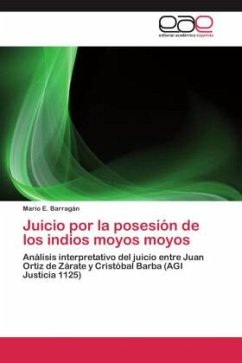 Juicio por la posesión de los indios moyos moyos - Barragán, Mario E.