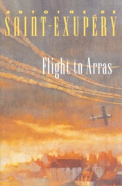 Flight to Arras - Saint-Exupery, Antoine De