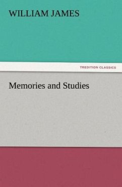Memories and Studies - James, William