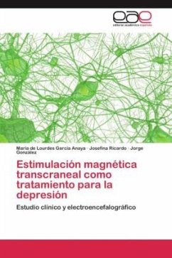 Estimulación magnética transcraneal como tratamiento para la depresión - García Anaya, María de Lourdes;Ricardo, Josefina;González, Jorge
