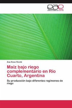 Maíz bajo riego complementario en Río Cuarto, Argentina - Rivetti, Ana Rosa
