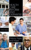 Health Care Reform and Disparities