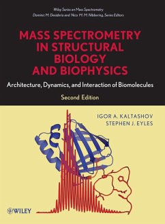 Mass Spectrometry in Structural Biology and Biophysics - Kaltashov, Igor A.; Eyles, Stephen J.