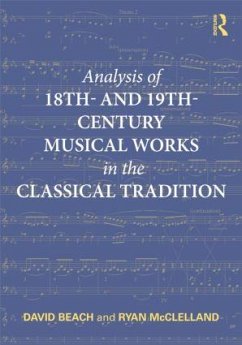 Analysis of 18th- and 19th-Century Musical Works in the Classical Tradition - Beach, David; Mcclelland, Ryan