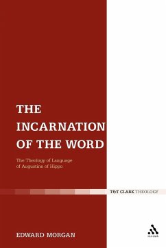 The Incarnation of the Word - Morgan, Edward