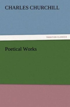 Poetical Works - Churchill, Charles