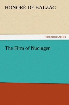 The Firm of Nucingen - Balzac, Honoré de