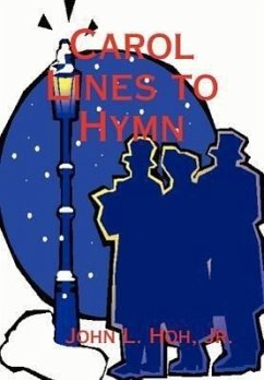 Carol Lines to Hymn - Hoh, John L.