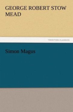 Simon Magus - Mead, George R. Stow