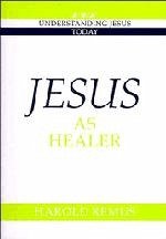 Jesus as Healer - Remus, Harold