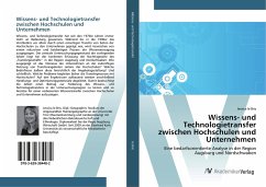 Wissens- und Technologietransfer zwischen Hochschulen und Unternehmen