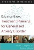 Evidence-Based Treatment Planning for General Anxiety Disorder Companion Workbook