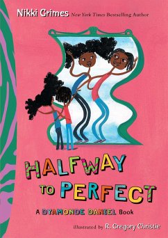 Halfway to Perfect: A Dyamonde Daniel Book - Grimes, Nikki