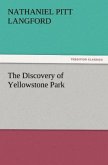 The Discovery of Yellowstone Park