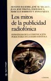 Los mitos de la publicidad radiofónica : estrategias de la comunicación publicitaria en la radio española