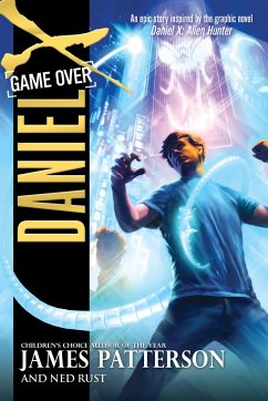 Daniel X: Game Over - Patterson, James; Rust, Ned