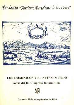 Tercer Congreso Internacional sobre Dominicos y Nuevo Mundo : actas - Congreso Internacional sobre los Dominicos y el Nuevo Mundo