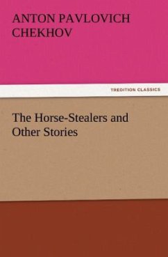 The Horse-Stealers and Other Stories (TREDITION CLASSICS)
