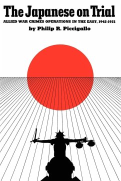 The Japanese On Trial - Piccigallo, Philip R.