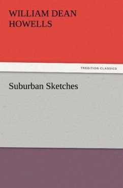 Suburban Sketches - Howells, William Dean