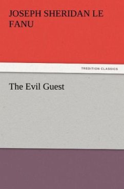 The Evil Guest - Le Fanu, Joseph Sheridan