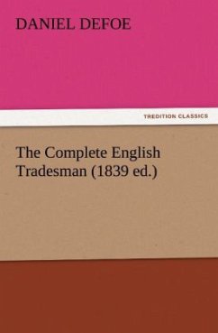 The Complete English Tradesman (1839 ed.) - Defoe, Daniel