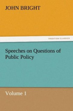 Speeches on Questions of Public Policy - Bright, John