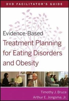 Evidence-Based Treatment Planning for Eating Disorders and Obesity Facilitator�s Guide - Bruce, Timothy J; Berghuis, David J