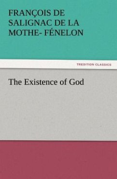 The Existence of God (TREDITION CLASSICS)