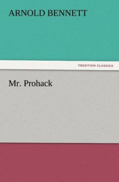 Mr. Prohack - Bennett, Arnold