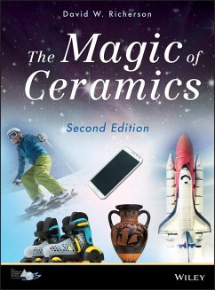 Magic of Ceramics 2E - Richerson, David W.