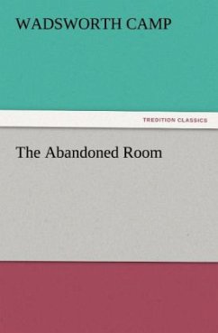 The Abandoned Room - Camp, Wadsworth