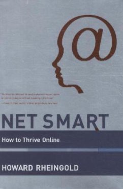 Net Smart - How to Thrive Online - Rheingold, Howard