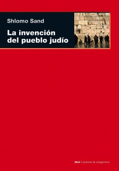 La invención del pueblo judío - Sand, Shlomo