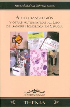 Autotransmisión y otras alternativas al uso de sangre homóloga en cirugía