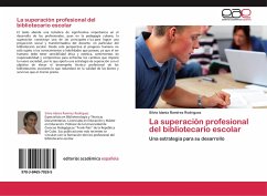 La superación profesional del bibliotecario escolar - Ramírez Rodríguez, Silvia Idania