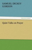 Quiet Talks on Prayer