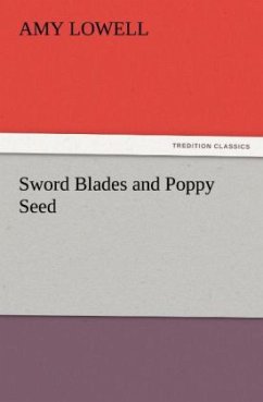 Sword Blades and Poppy Seed - Lowell, Amy