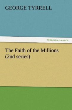 The Faith of the Millions (2nd series) - Tyrrell, George
