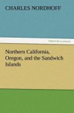 Northern California, Oregon, and the Sandwich Islands
